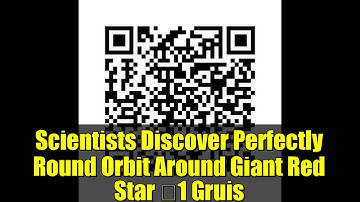 Scientists Discover Perfectly Round Orbit Around Giant Red Star π1 Gruis | Astrophysics Breakthrough