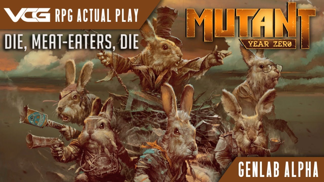 Mutant Year Zero: Genlab Alpha RPG Actual Play "Die, Meateaters, Die!"