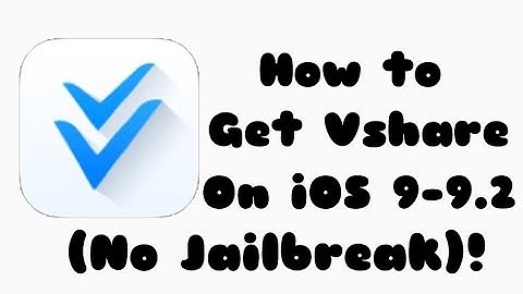 How to get vshare on iOS 9-9.2 (No Jailbreak)