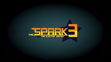 SPARK IS BACK BABY: Spark the Electric Jester 3 Part 1
