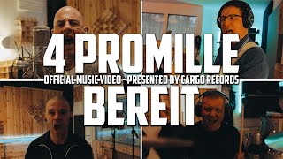 4 Promille - Bereit (Official Music Video)