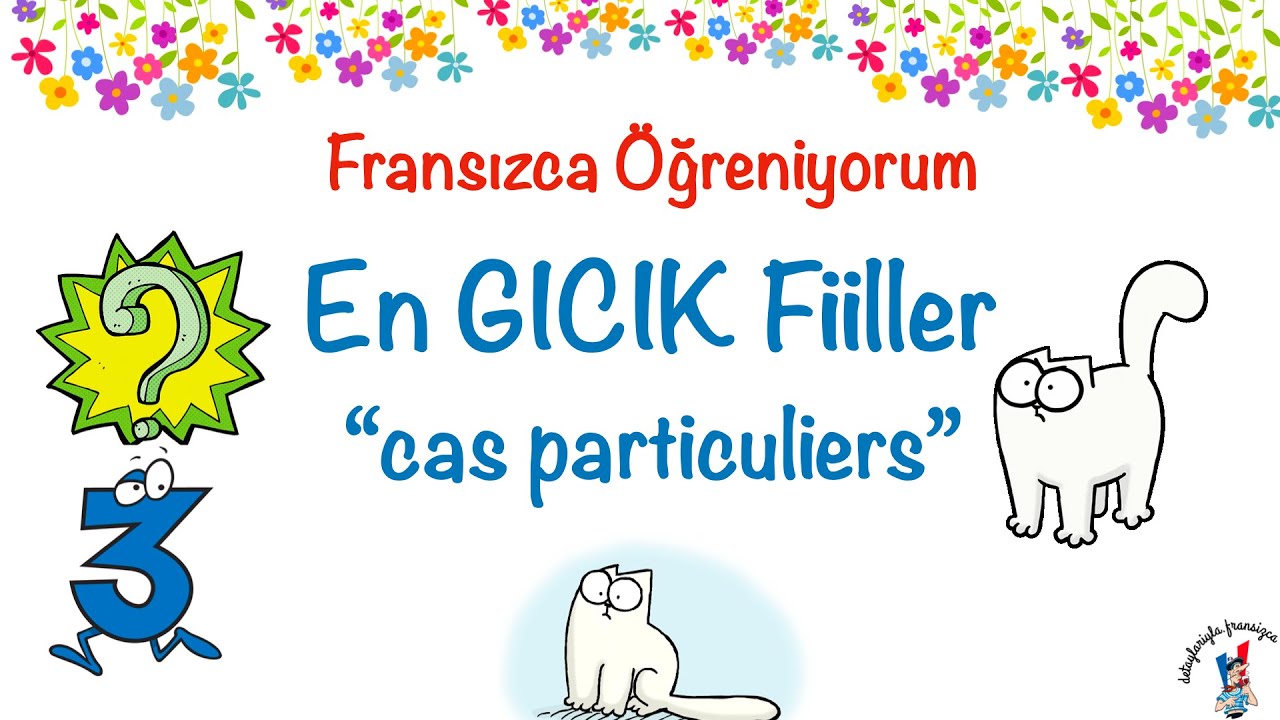 Fransızca Öğreniyorum 38: Üçüncü Grup Fiiller -3 | Savoir - Connaître Farkı
