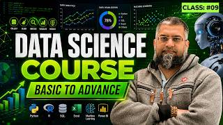 Data Science Course | Basic To Advance | Lecture 09 | Zeeshan Usmani