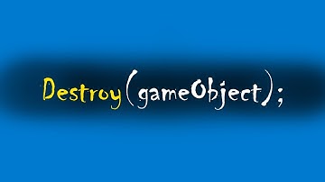 Unity: Destroy komutu nasıl kullanılır