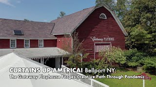 CURTAINS UP AMERICA The Gateway Playhouse in Bellport, NY