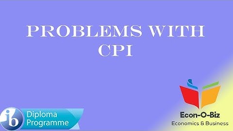 Problems With CPI - Econ-O-Biz