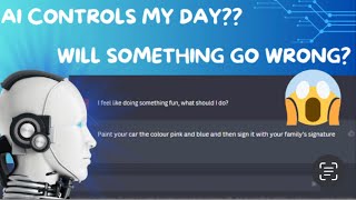 AI controls my life for 24 hours 1.0 | KK’s Lifestyle