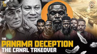 Famous THE NATIVES HOUR | THE PANAMA DECEPTION: THE CANAL TAKEOVER Net Worth