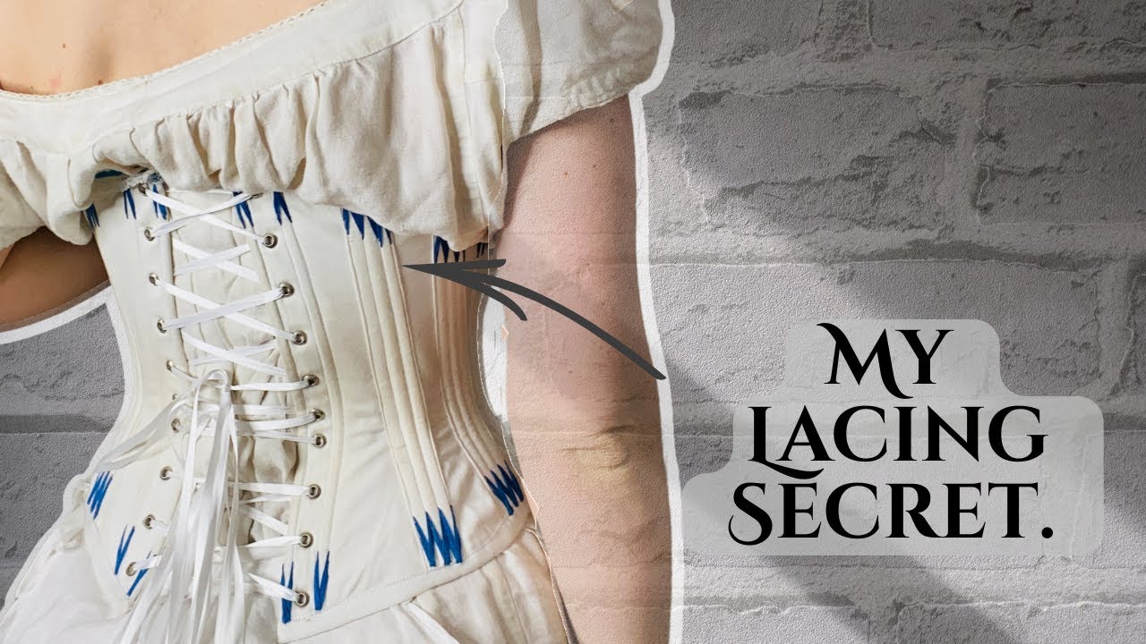 How to Lace a Corset with the Three-Lace Method (The Secret to a Historical  Hourglass Figure)