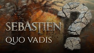 SEBASTIEN - Quo Vadis (Official Lyric Video)