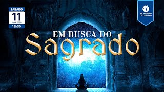 #95 • Em Busca do Sagrado • Especial Dia das Mães