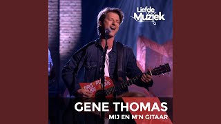 Video thumbnail of "Gene Thomas - Mij En M'n Gitaar (Uit Liefde Voor Muziek)"
