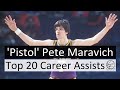 Pistol pete maravich top 20 career assists