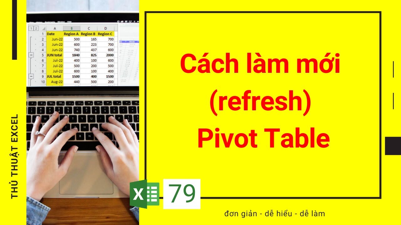 Excel 79 C ch L m M i Refresh T nh To n L i D Li u Trong Pivot Excel 79 c ch l m m i refresh t nh to n l i d li u trong pivot