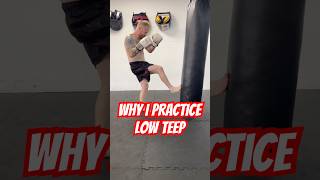 Why I practice low teep
