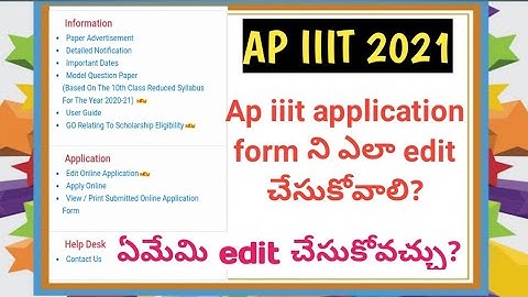 How to edit ap iiit application form? | Dug out your brain