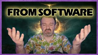DSP Hates Modern Gaming While Glazing From Software