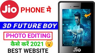 🔥Jio Phone Mai 3D Future Boy Photo Editing Online Kaise Kare Best Trick 2021🔥 screenshot 3