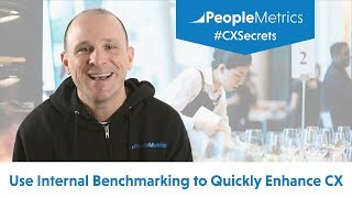 Use Internal Benchmarking to Quickly Enhance CX | CX Secrets with Sean McDade