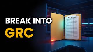 Break Into GRC With No Experience: A Real Roadmap