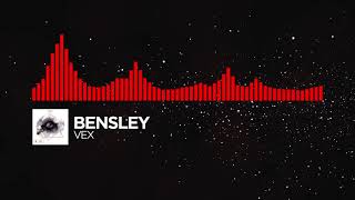 Bensley - Vex (Monstercat Visualizer Test)