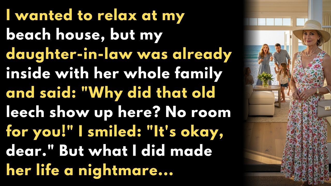 I wanted to relax at my beach house, but my daughter-in-law was already inside with her whole fam...