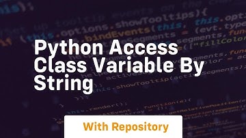 python access class variable by string