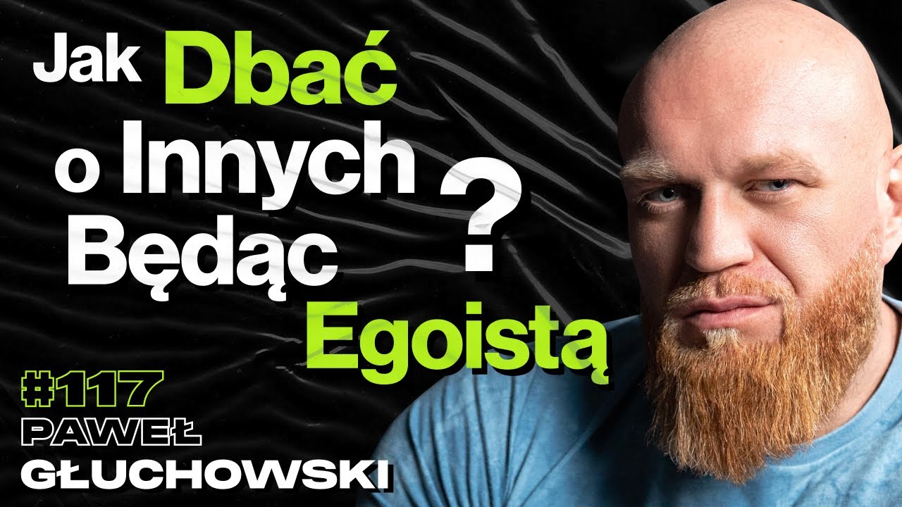 #117 Jak Zrobić Milion Złotych Na Książce, Jak Egoizm Ubogaca Innych? - ft. Paweł Głuchowski