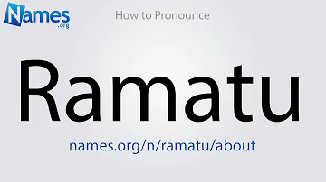 How to Pronounce Ramatu