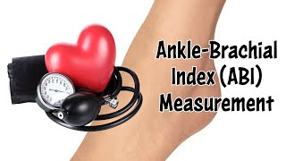 How to Measure the Ankle Brachial Index