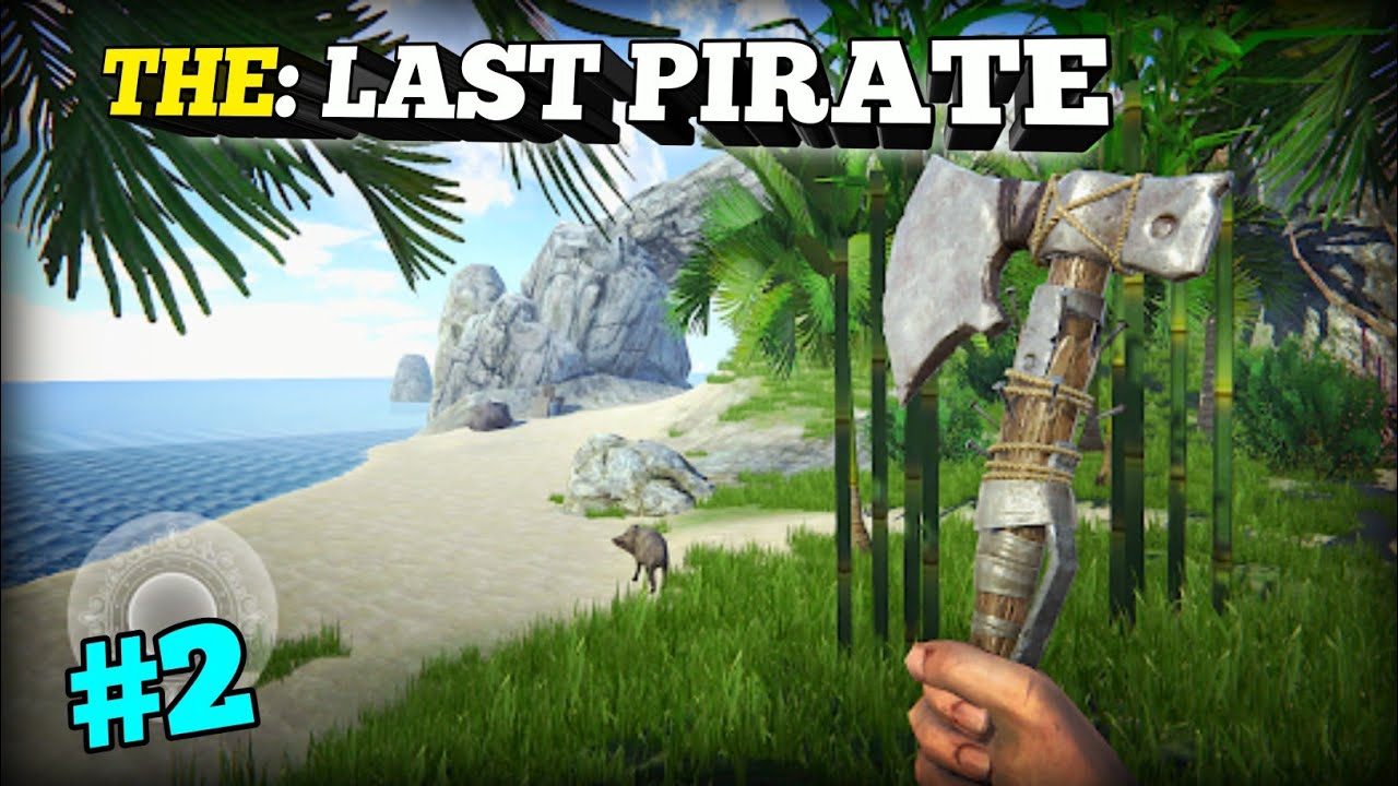 THE LAST PIRATE SURVIVAL SERIES EPISODE 2 YouTube