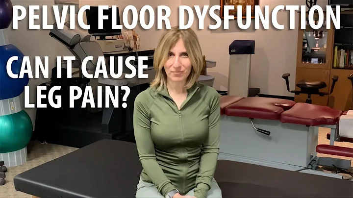 Can Pelvic Floor Dysfunction Cause Leg Pain Answered by Core Pelvic Floor Therapy