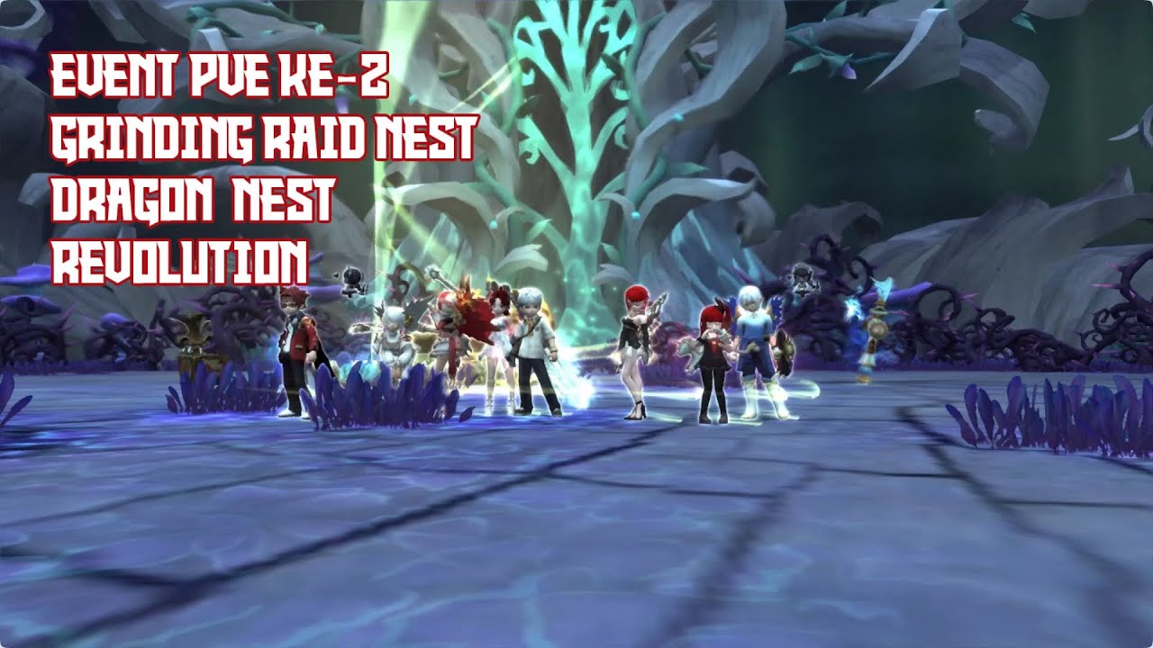 Event PVE Grinding Raid Nest Ke-2 Tim Cute Dragon | Dragon Nest Revolution
