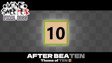 AFTER BEATEN - Google Minesweeper: Final boss theme