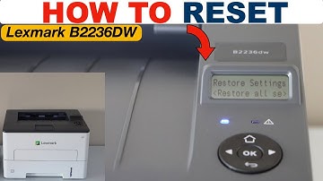 Lexmark B2236DW Reset To Factory Defaults !