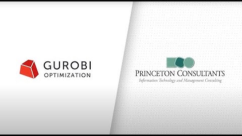 Gurobi Alliance - Princeton Consultants - Steve Sashihara
