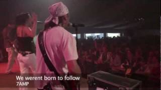 We Werent Born To Follow By 7Amp