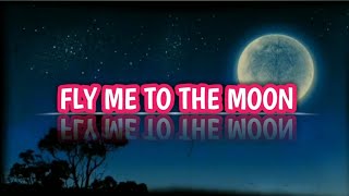 🎵Fly me to the moon ( lirik dan terjemahan )