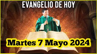 EVANGELIO DE HOY Martes 7 Mayo 2024 con el Padre Marcos Galvis