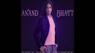 Watch Anand Bhatt Debo Estar Contigo video