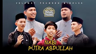 Nabi Putra 'Abdulllah By Teungku dibalee|| cover 2023