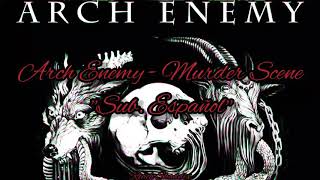 Arch Enemy - Murder Scene. &#39;&#39;Sub. Español&#39;&#39;