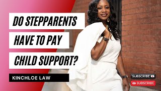 Do Stepparents Have to Pay Child Support