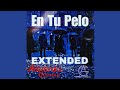 En Tu Pelo   El Tiempo (Extended) (Arisael Guzman)