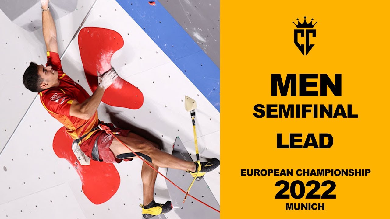 Climbing European championship 2022 Munich Semis lead MEN YouTube