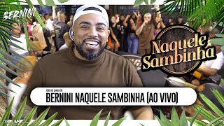 Bernini Naquele Sambinha 45 Minutos de Pagodão sem parar (Ao Vivo)