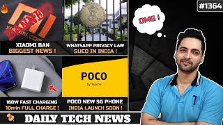 Xiaomi Ban,WhatsApp Privacy Law Sue in India,POCO New Phone India,160W Charging,Moto g 5G @17,999