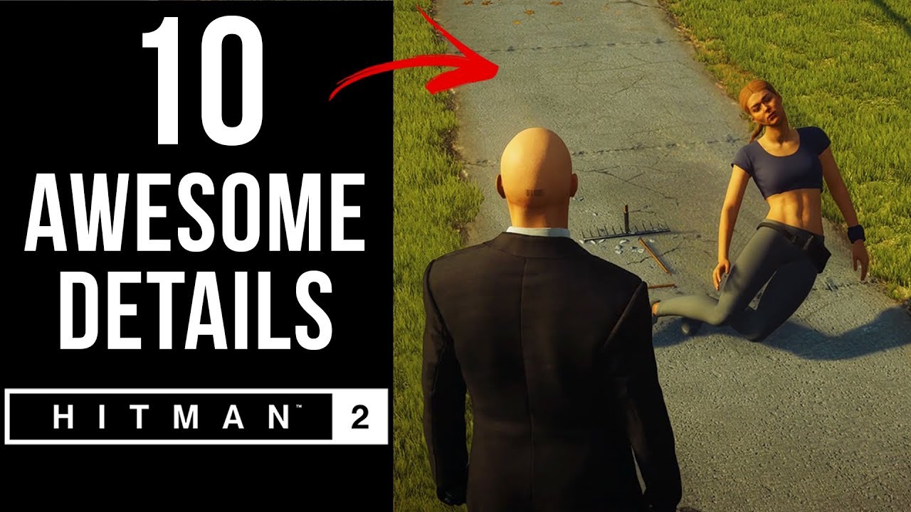 10 AWESOME Details in HITMAN 2