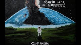 Earth Can't Be Possessed - Cosmic Nausea (2026) (New Full Album)