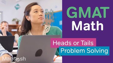 GMAT Quant: Heads or Tails Problem Solving